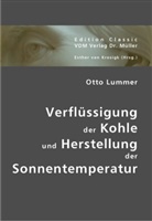 Otto Lummer, Esther von Krosigk, Esthe von Krosigk - Verflüssigung der Kohle und Herstellung der Sonnentemperatur