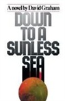 Unknown Author, Author Unknown, David Graham, Not Available (NA) - Down to a Sunless Sea