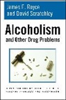 James E. Royce, James E./ Scratchley Royce, Royce James E., David Scratchley, Scratchley David - Alcoholism and Other Drug Problems