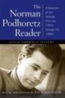 Thomas L. (EDT)/ Johnson Jeffers, Norman Podhoretz, Thomas L. Jeffers - The Norman Podhoretz Reader