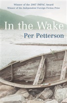 Per Petterson - In the Wake