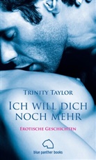Trinity Taylor, blue panther books - Ich will dich noch mehr | Erotische Geschichten