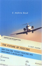 E Boyd, E. Boyd, E. Andrew Boyd, E.andrew Boyd, BOYD E ANDREW - Future of Pricing