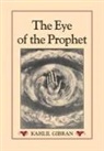 Kahlil Gibran, Kahlil/ Crosland Gibran, Khalil Gibran - Eye of the Prophet