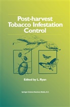 Ryan, L Ryan, L. Ryan - Post-harvest Tobacco Infestation Control