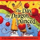 Kay Haugaard, Carolyn Barritt, Carolyn Reed Barritt - The Day the Dragon Danced