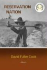Dave F. Cook, David Cook, David Fuller Cook - Reservation Nation