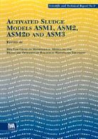M. Henze, Mogens Iwa Task Group for Mathematica Henze, The Iwa Task Group on Mathematical Model, The Iwa Task Group on Mathematical Modelling for D, Willi Gujer, Mogens Henze... - Activated Sludge Models