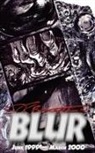 Stephen R. Bissette - Blur (Volume 1)