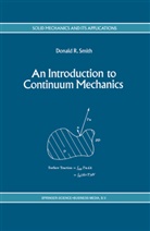 R Smith, D R Smith, D. R Smith, D. R. Smith - An Introduction to Continuum Mechanics - after Truesdell and Noll
