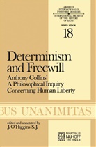 James O'Higgins, J. O'higgins - Determinism and Freewill