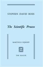 S D Ross, S. D. Ross, S.D. Ross, Stephen David Ross - The Scientific Process