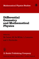 M. Cahen, DeWilde, M DeWilde, M. Dewilde, L. Lemaire, L Lemaire et al... - Differential Geometry and Mathematical Physics