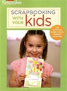 Kim (EDT) Sandoval, Leisure Arts, Kim Sandoval - Scrapbooking With Your Kids