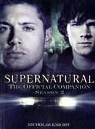 Nicholas Knight, Eric Kripke - Supernatural : The Official Companion