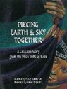 Nancy Day, Nancy Raines Day, Nancy Raines Day, Genna Panzarella - Piecing Earth and Sky Together