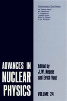 J. W. Negele, J.W. Negele, John W. Negele, Erich Vogt, Erich W. Vogt, W Negele... - Advances in Nuclear Physics