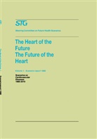 Steering Committee on Future Health Scenarios, Steering Committee on Future Health Scenarios, W. I. M. Wils - The Heart of the Future/The Future of the Heart Volume 1: Scenario Report 1986 Volume 2: Background and Approach 1986