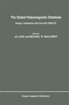 J Lock, Jo Lock, M. W. McElhinny, M.W. McElhinny, W McElhinny, W McElhinny - The Global Paleomagnetic Database