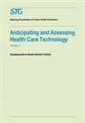 Annetine Gelijns, Scenario Commission on Future Health Care Technolo, Scenario Commission on Future Health Care Technology, Scenario Commission on Future Health Care Technology - Anticipating and Assessing Health Care Technology, Volume 5. Vol.5