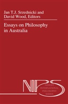 Ja J T Srzednicki, Jan J T Srzednicki, J. T. Srzednicki, J.T. Srzednicki, Jan J. T. Srzednicki, Jan J.T. Srzednicki... - Essays on Philosophy in Australia