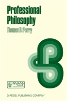 P Perry, P. Perry, Thomas D. Perry - Professional Philosophy