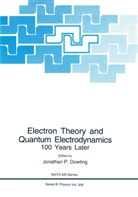 Jonathan P. Dowling, Jonatha P Dowling, Jonathan P Dowling - Electron Theory and Quantum Electrodynamics