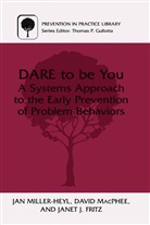 Janet J Fritz, Janet J. Fritz, Davi MacPhee, David MacPhee, Ja Miller-Heyl, Jan Miller-Heyl - DARE To Be You