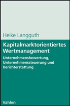Heike Langguth - Kapitalmarktorientiertes Wertmanagement