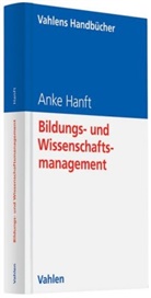 Anke Hanft, Frank Fischer, Marc Zimmer, Marco Zimmer - Bildungs- und Wissenschaftsmanagement