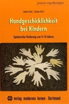 Kisch, Andrea Kisch, Paul, Sabin Pauli, Sabine Pauli, Sylvie Beauvineau... - Handgeschicklichkeit bei Kindern