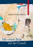 Panier-Richter, Katrin Panier-Richter, Katrin Richter - Mit einem Bein auf der Couch