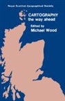 Woo, Wood, Wood, Micheal Wood - Cartography - The Way Ahead
