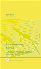 Oliver Bartels, Sonja Radatz - Leidensweg Beruf