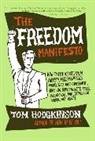 Tom Hodgkinson - The Freedom Manifesto