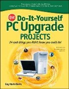 Guy Hart-Davis - Cnet Do-it-yourself PC Upgrade Projects