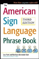 Barbara Bernstein Fant, Bernstein Fant Barbara, Barbara Bernstein Fant, Lou Fant, Fant Lou, Betty Miller... - The American Sign Language Phrase Book