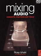 Roey Izhaki - Mixing Audio