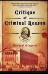 Michael Gregorio - Critique of Criminal Reason