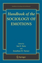 Ja E Stets, Jan E Stets, H Turner, H Turner, Jan E. Stets, Jonathan H. Turner - Handbook of the Sociology of Emotions
