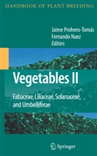 Nuez, Nuez, Fernando Nuez, Jamie Prohens, Jaim Prohens-Tomás, Jaime Prohens-Tomás - Vegetables II. Vol.2