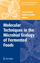 Luc Cocolin, Luca Cocolin, Ercolini, Ercolini, Danilo Ercolini - Molecular Techniques in the Microbial Ecology of Fermented Foods