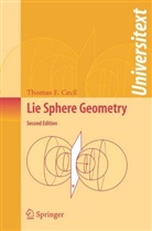 Thomas Cecil, Thomas E Cecil, Thomas E. Cecil - Lie Sphere Geometry