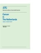 J. W. W. Coebergh, Steering Committee on Future Health Scenarios, Steering Committee on Future Health Scenarios, F. J. Cleton, J. W. W. Coebergh - Cancer in the Netherlands Volume 1: Scenario Report, Volume 2: Annexes