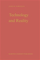 J K Feibleman, J. K. Feibleman, J.K. Feibleman - Technology and Reality