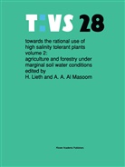A Al Masoom, A Al Masoom, A. A. Al Masoom, Helmu Lieth, Helmut Lieth, A. A. Al Masoom - Towards the rational use of high salinity tolerant plants