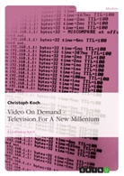 Christoph Koch - Video On Demand - Television For A New Millenium