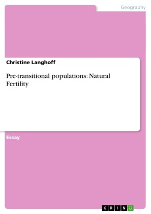 Christine Langhoff - Pre-transitional populations: Natural Fertility