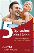 Gary Chapman, Chapman  Gary - Die 5 Sprachen der Liebe