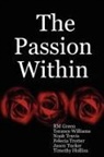 R. M. Green, Noah Travis, Terance Williams - The Passion Within
